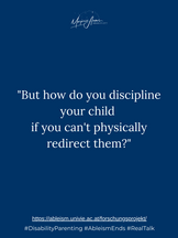 "But how do you discipline your kids if you can't physically redirect them?"